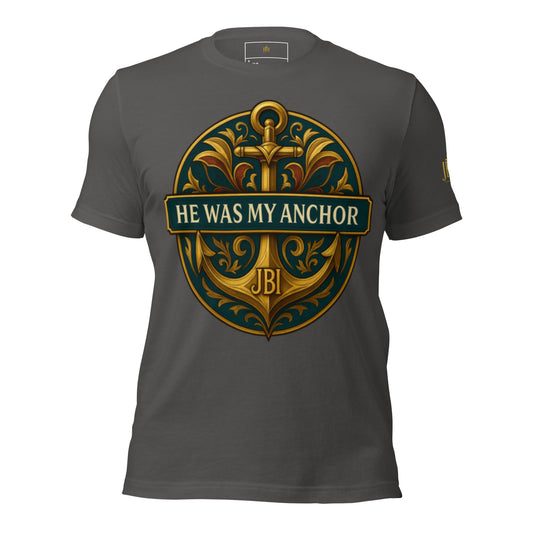 He Was My Anchor t-shirt gray colorway